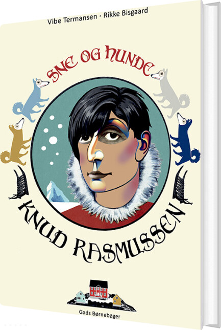 Knud Rasmussen - Sne Og Hunde - Vibe Termansen - Bog