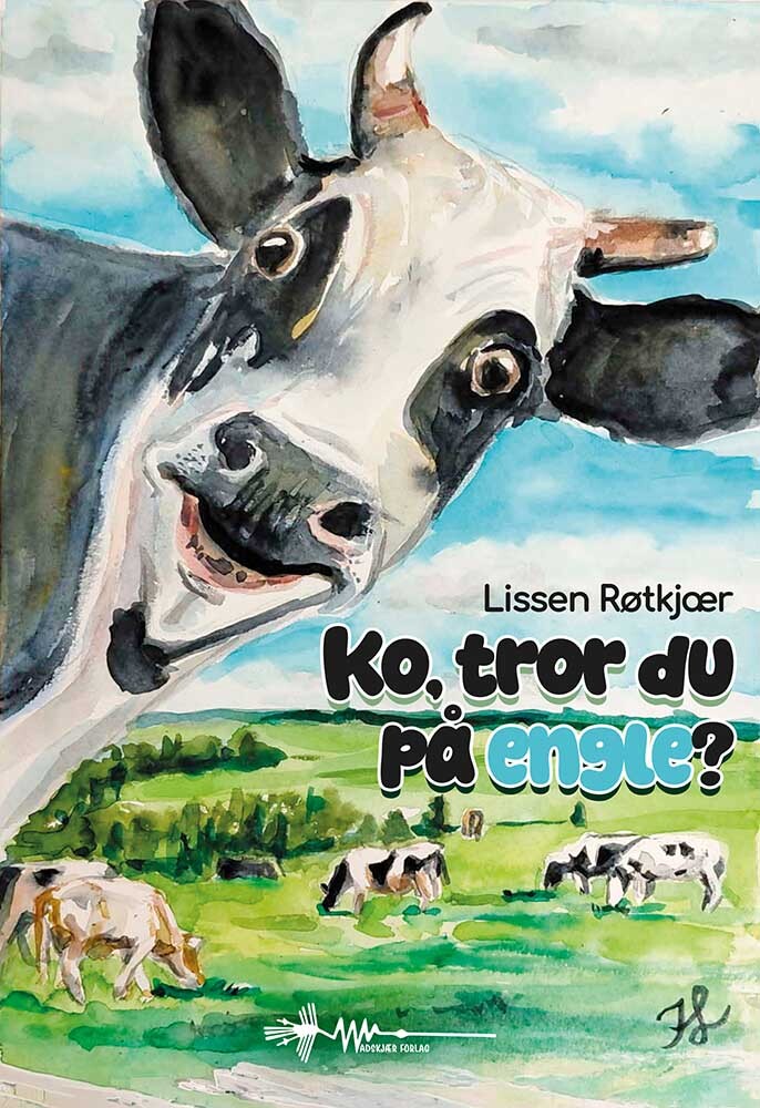 Ko, Tror Du På Engle? - Lissen Røtkjær - Bog - Wadskjær Forlag