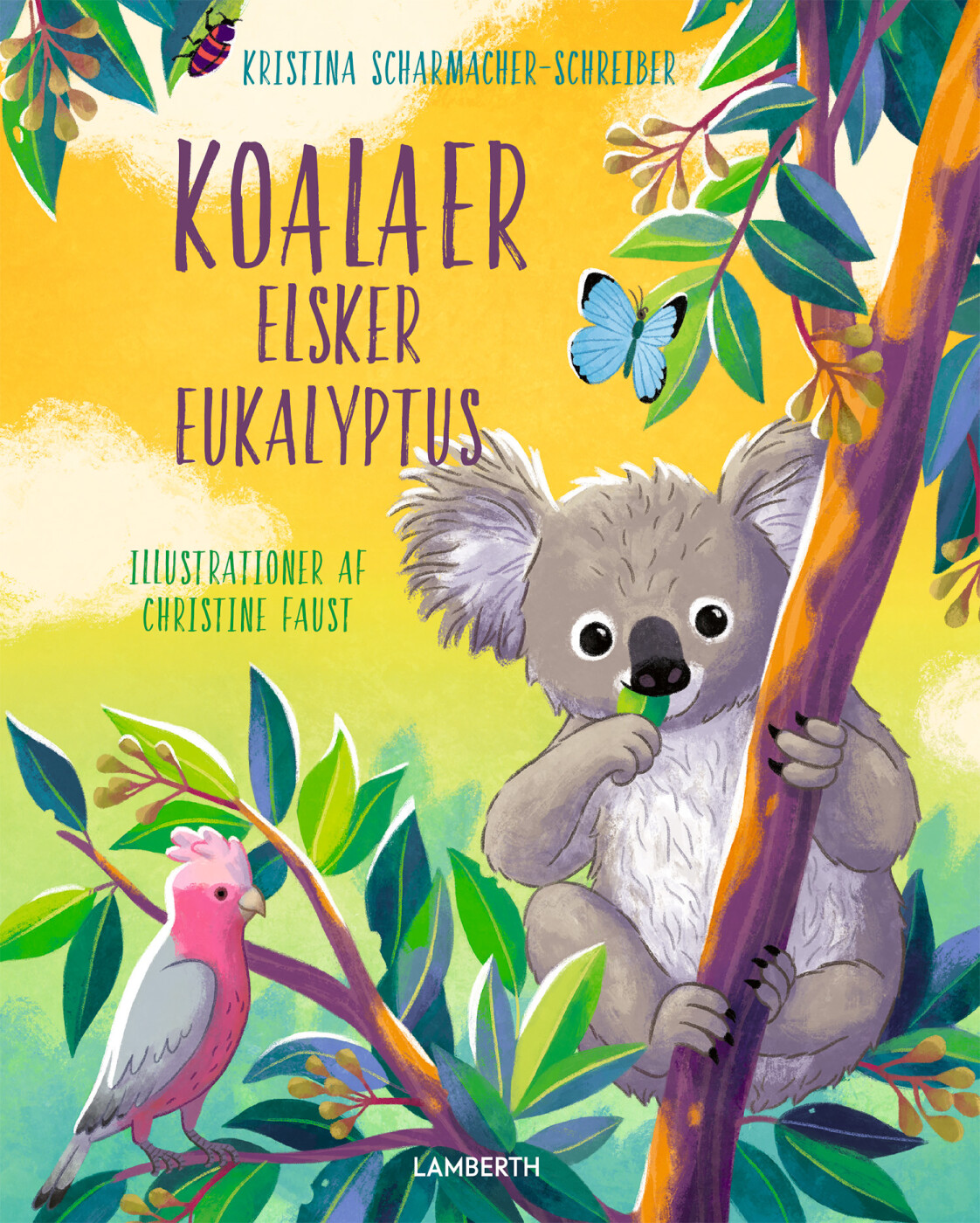 Koalaer Elsker Eukalyptus - Kristina Scharmacher-schreiber - Bog