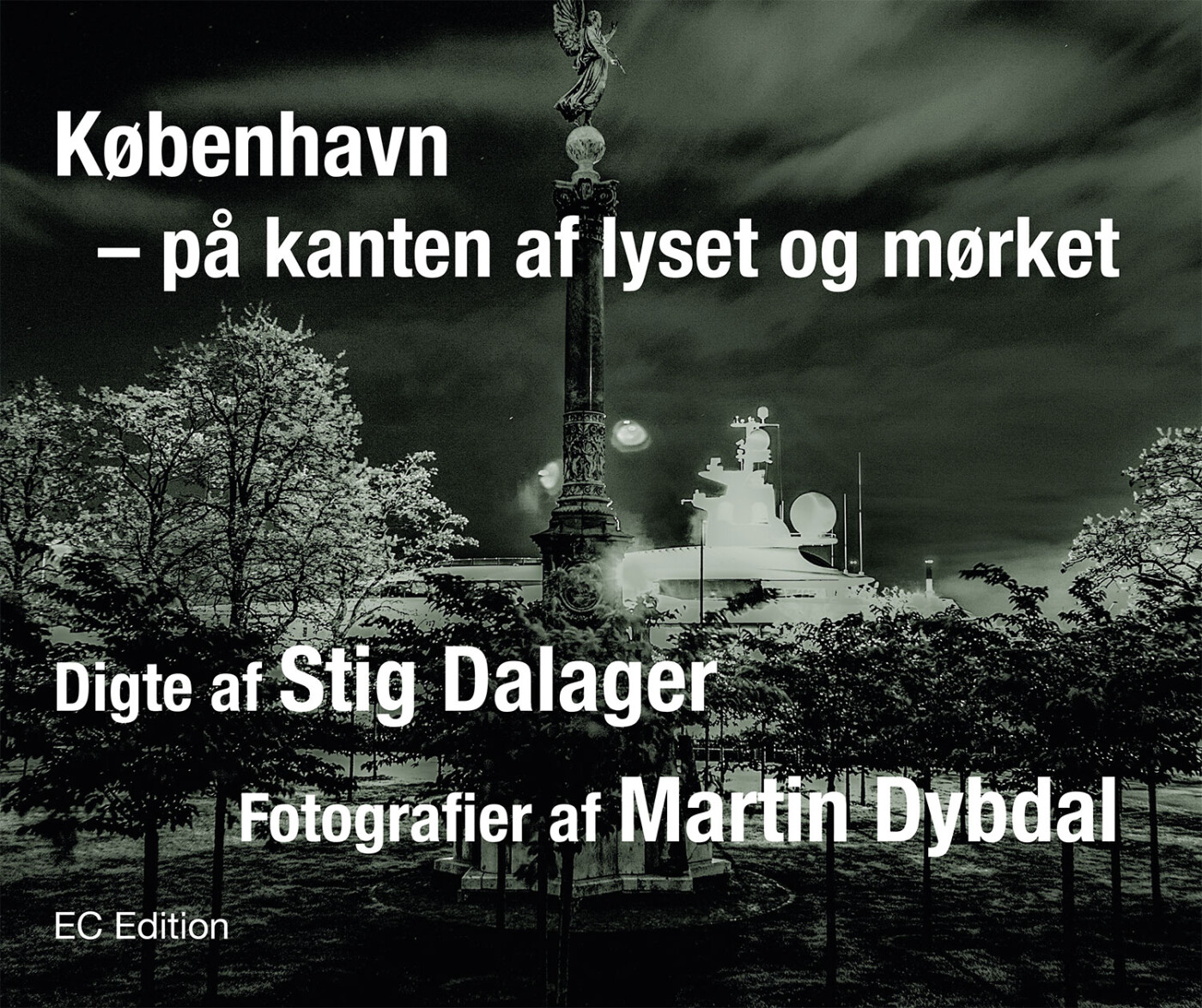 København - På Kanten Af Lyset Og Mørket - Martin Dybdal - Bog