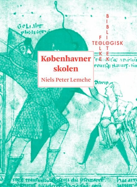 Københavnerskolen - Niels Peter Lemche - Bog