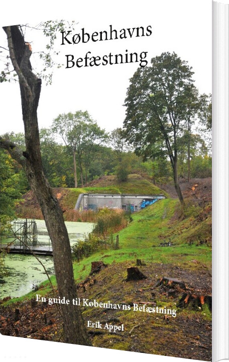 Københavns Befæstning - Erik Appel - Bog