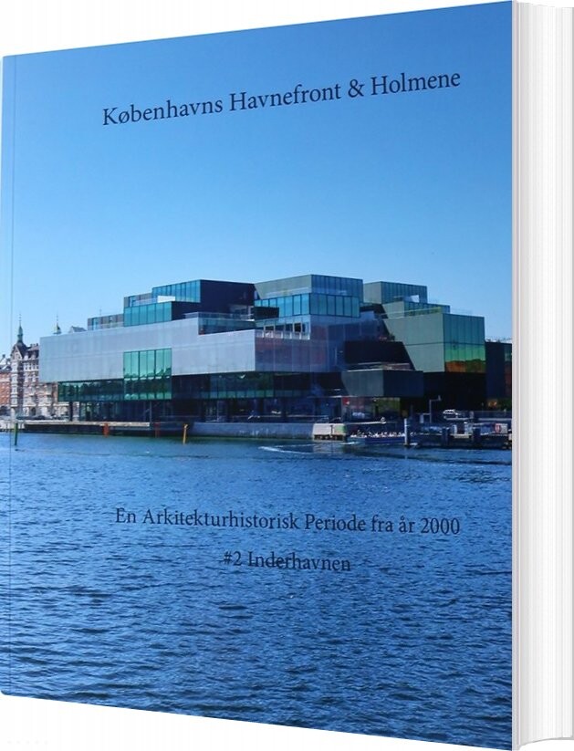 Københavns Havnefront & Holmene - Ole Sørensen - Bog