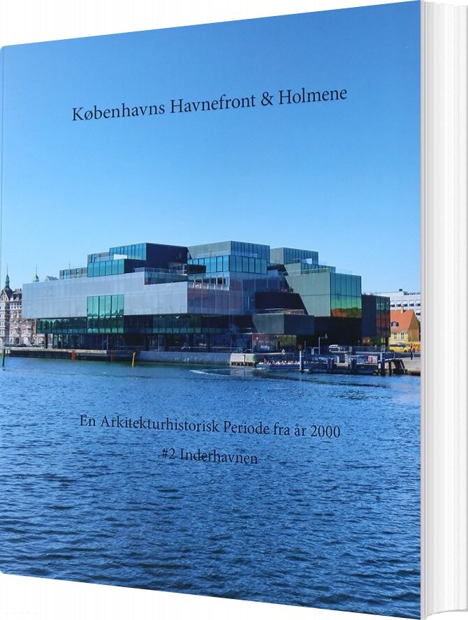 Københavns Havnefront & Holmene - Ole Sørensen - Bog