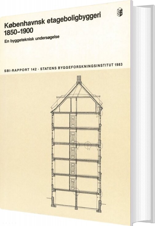 Sbi-anvisning 142 - Københavnsk Etageboligbyggeri 1850-1900 - Jesper Engelmark - Bog
