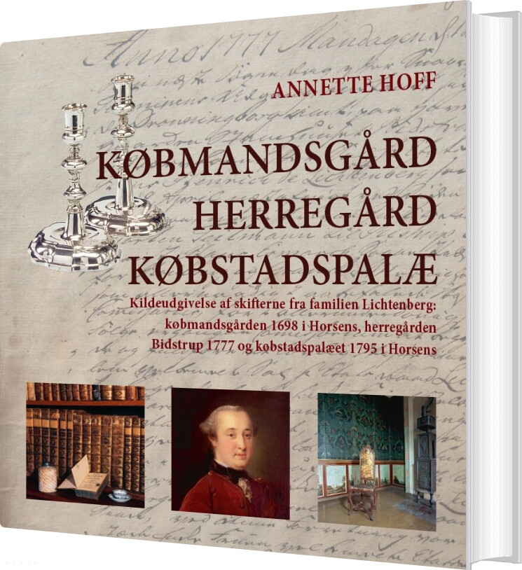 Købmandsgård, Herregård, Købstadspalæ - Annette Hoff - Bog