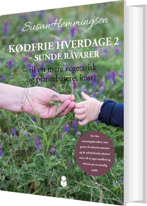 Billede af Kødfrie Hverdage 2 - Sunde Råvarer - Susan Hemmingsen - Bog