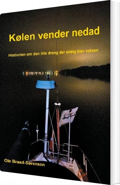 Kølen Vender Nedad - Ole Braad-sørensen - Bog