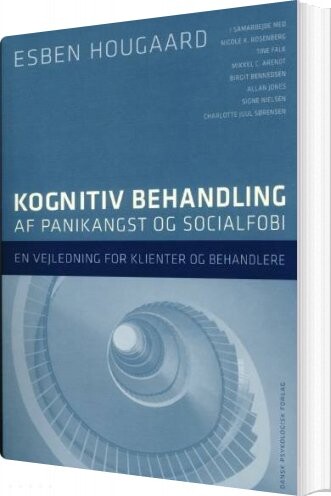 Billede af Kognitiv Behandling Af Panikangst Og Socialfobi - Esben Hougaard M. Fl - Bog