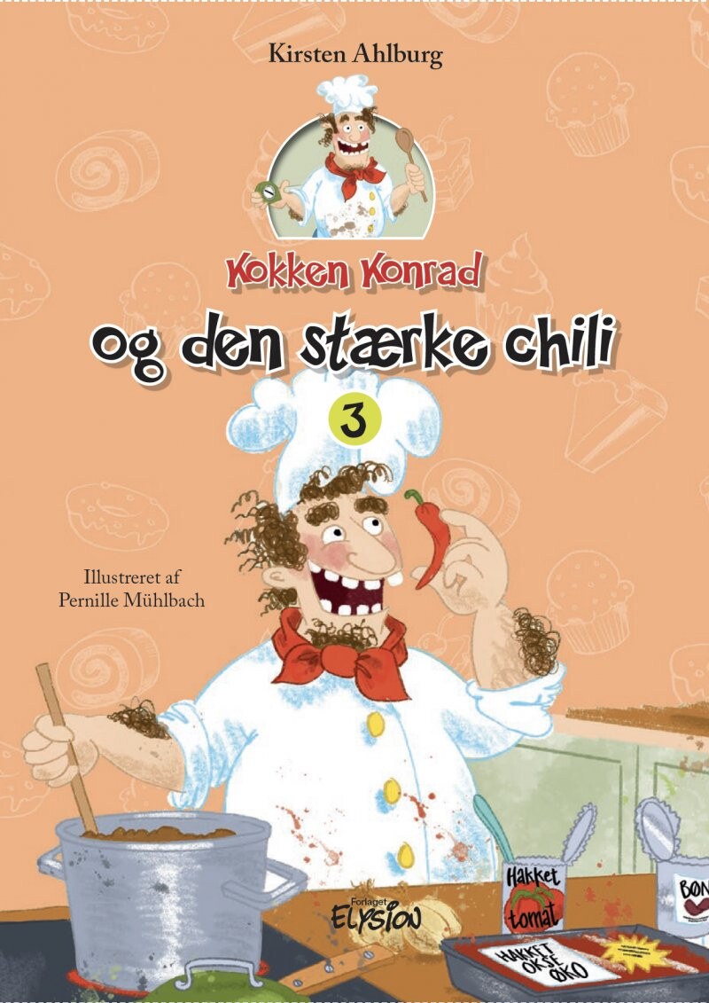 Kokken Konrad Og Den Stærke Chili - Kirsten Ahlburg - Bog