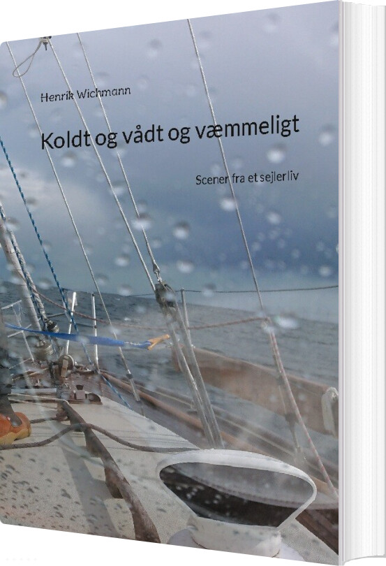 Billede af Koldt Og Vådt Og Væmmeligt - Henrik Wichmann - Bog