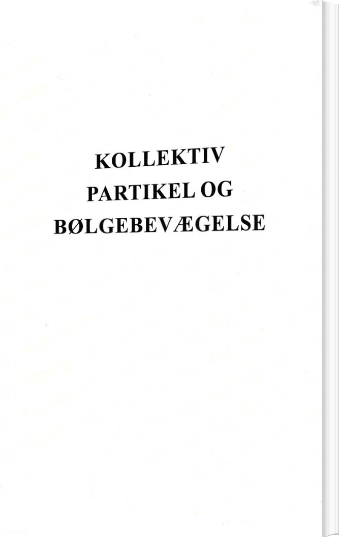 Kollektiv Partikel Og Bølgebevægelse - Jan Aist Olsen - Bog