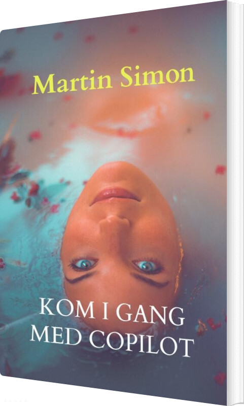Kom I Gang Med Copilot - Ai - Martin Simon - Bog