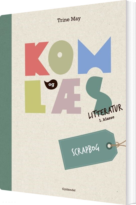 Billede af Kom Og Læs Litteratur 1. Klasse. Scrapbog - Trine May - Bog