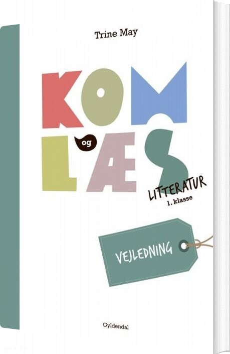 Billede af Kom Og Læs Litteratur 1. Klasse. Vejledning - Trine May - Bog