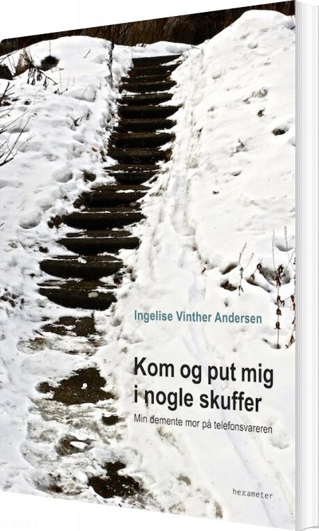 Kom Og Put Mig I Nogle Skuffer - Ingelise Vinther Andersen - Bog