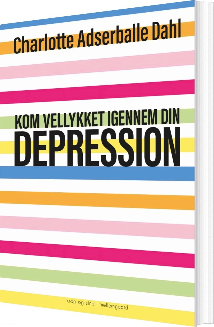 Kom Vellykket Igennem Din Depression - Charlotte Adserballe Dahl - Bog