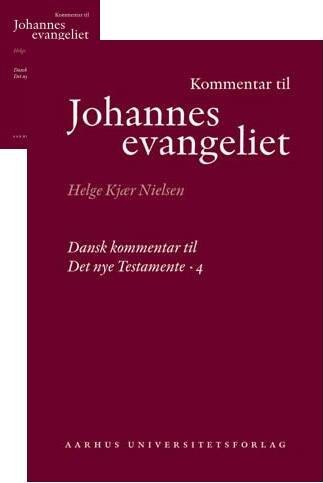 Billede af Kommentar Til Johannesevangeliet - Helge Kjær Nielsen - Bog