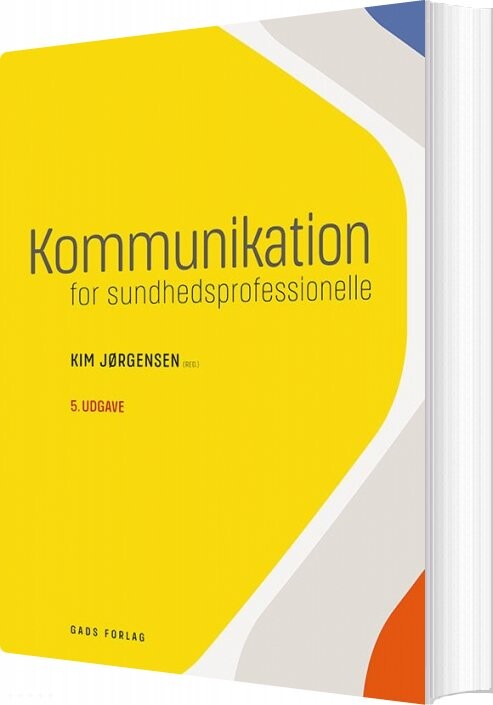 Billede af Kommunikation For Sundhedsprofessionelle - Kim Jørgensen - Bog