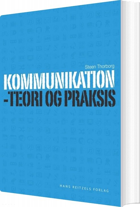 Billede af Kommunikation - Teori Og Praksis - Steen Thorborg - Bog