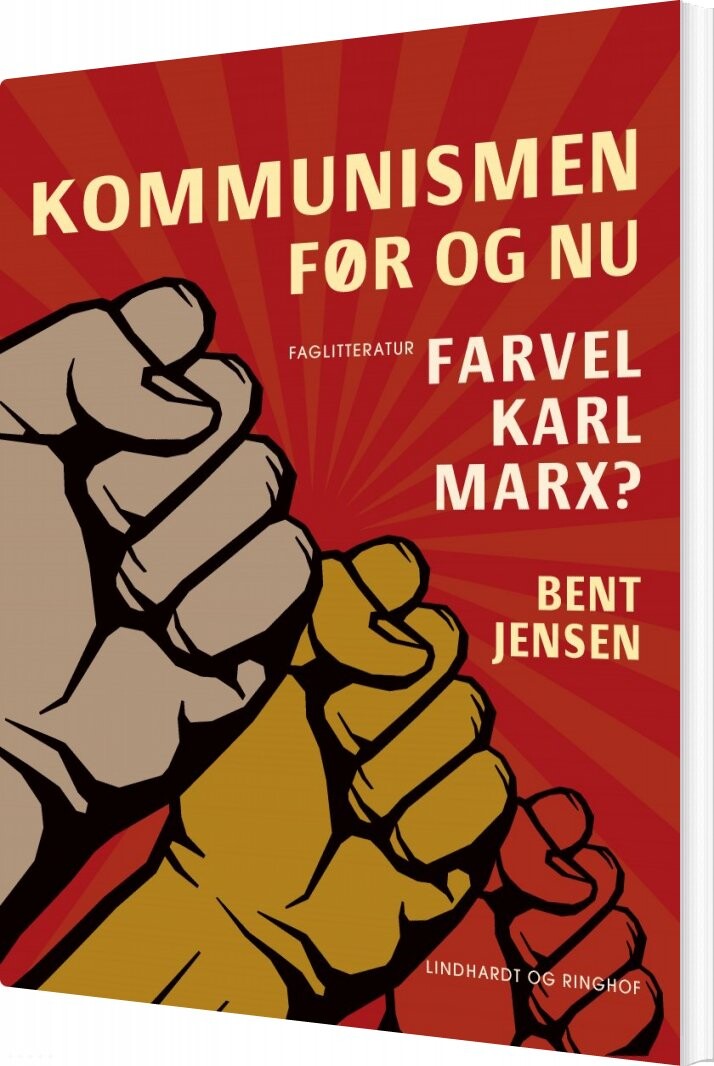 Billede af Kommunismen - Før Og Nu. Farvel Karl Marx? - Bent Jensen - Bog