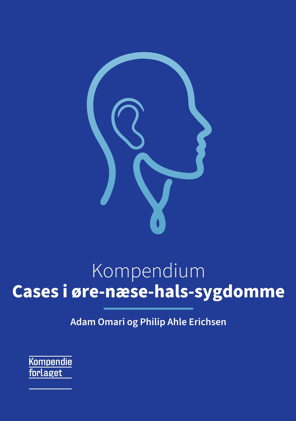 Kompendium - Cases I øre-næse-hals-sygdomme - Philip Ahle Erichsen - Bog - Forlaget Samfundslitteratur