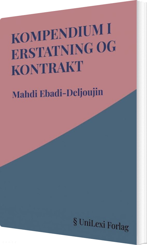 Kompendium I Erstatning Og Kontrakt - Mahdi Ebadi-deljoujin - Bog