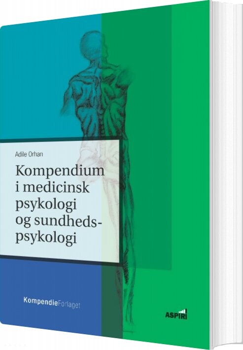 Billede af Kompendium I Medicinsk Psykologi Og Sundhedspsykologi - Adile Orhan - Bog