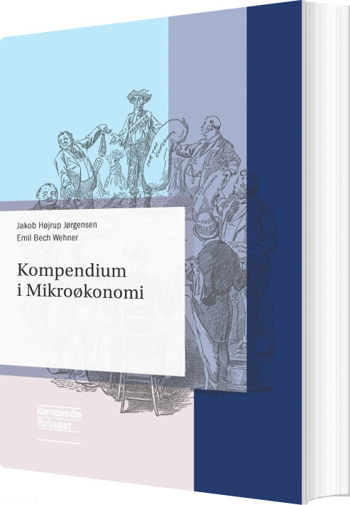 Billede af Kompendium I Mikroøkonomi - Jakob Højrup Jørgensen - Bog