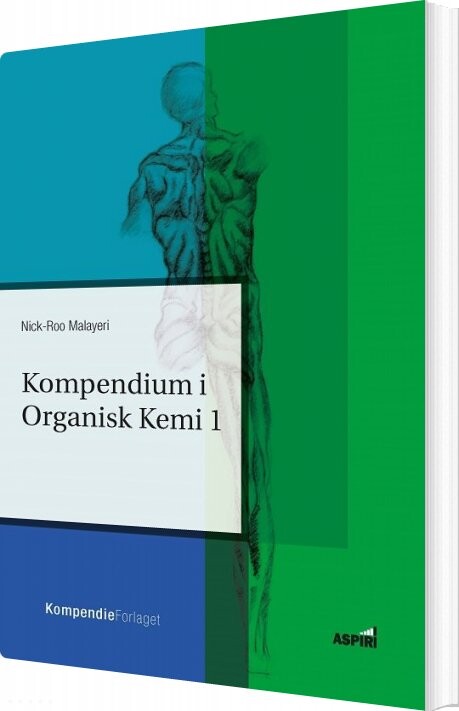 Billede af Kompendium I Organisk Kemi I - Nick-roo Malayeri - Bog