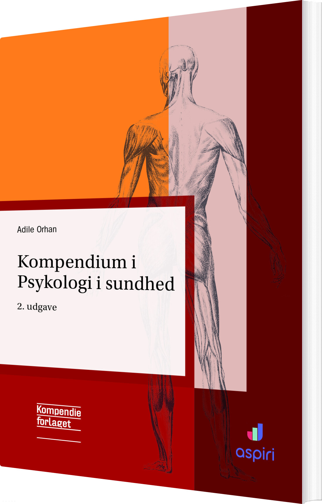 Kompendium I Psykologi I Sundhed - Adile Orhan - Bog
