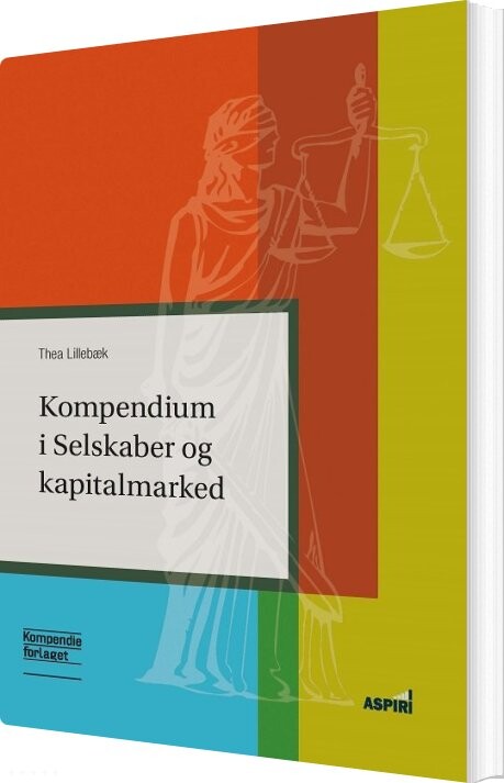 Billede af Kompendium I Selskaber Og Kapitalmarked - Thea Lillebæk - Bog