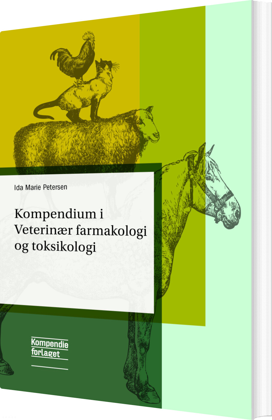 Kompendium I Veterinær Farmakologi Og Toksikologi - Ida Marie Petersen - Bog