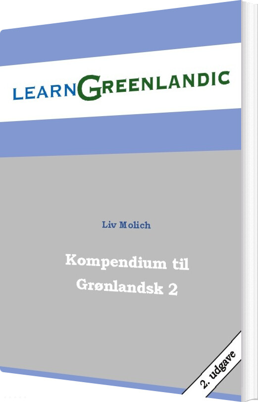Billede af Kompendium Til Grønlandsk 2 - Liv Molich - Bog