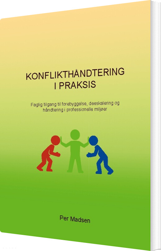 Konflikthåndtering I Praksis - Per Madsen - Bog