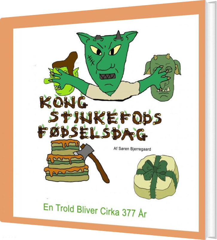 Billede af Kong Stinkefods Fødselsdag - Søren Bjerregaard - Bog