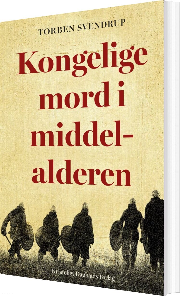 Kongelige Mord I Middelalderen - Torben Svendrup - Bog