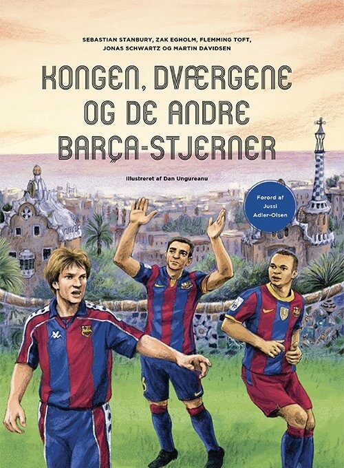 Billede af Kongen, Dværgene Og De Andre Barça-stjerner - Flemming Toft - Bog