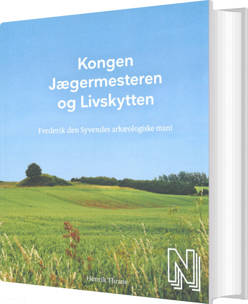 Kongen, Jægermesteren Og Livskytten - Birgitte Holten - Bog