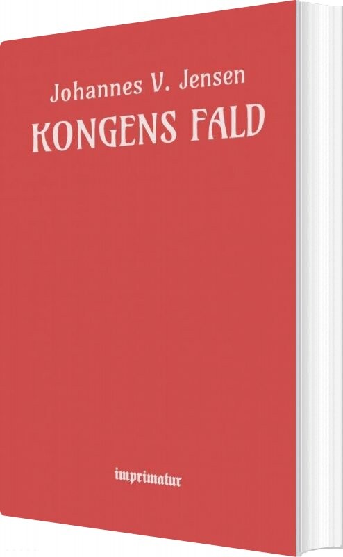 Kongens Fald - Johannes V. Jensen - Bog