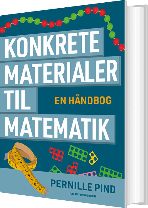 Konkrete Materialer Til Matematik - Pernille Pind - Bog