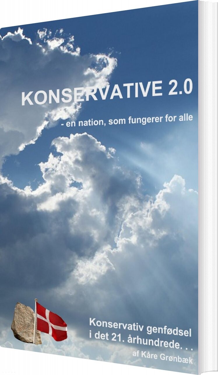 Billede af Konservative 2.0 - En Nation, Som Fungerer For Alle - Kåre Grønbæk - Bog