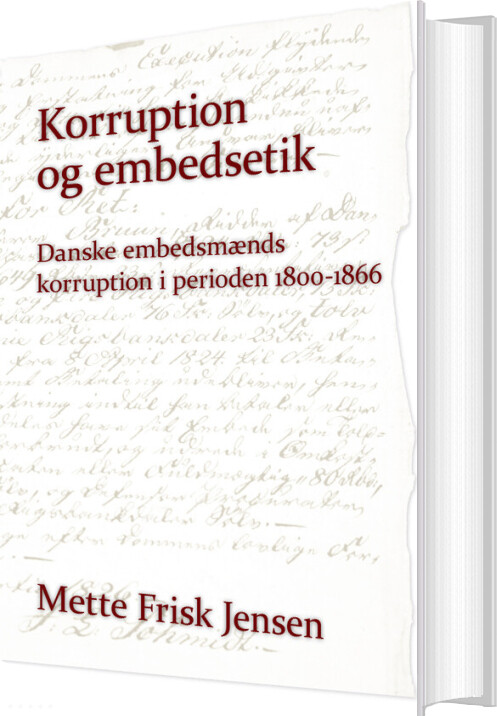 Korruption Og Embedsetik - Mette Frisk Jensen - Bog