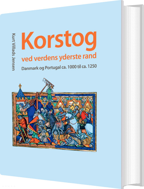 Korstog Ved Verdens Yderste Rand - Kurt Villads Jensen - Bog