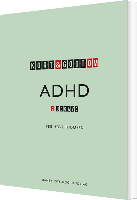 Kort & Godt Om Adhd - Per Hove Thomsen - Bog