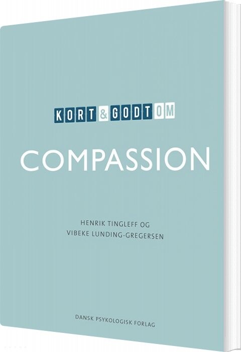 Billede af Kort Og Godt Om Compassion - Henrik Tingleff - Bog
