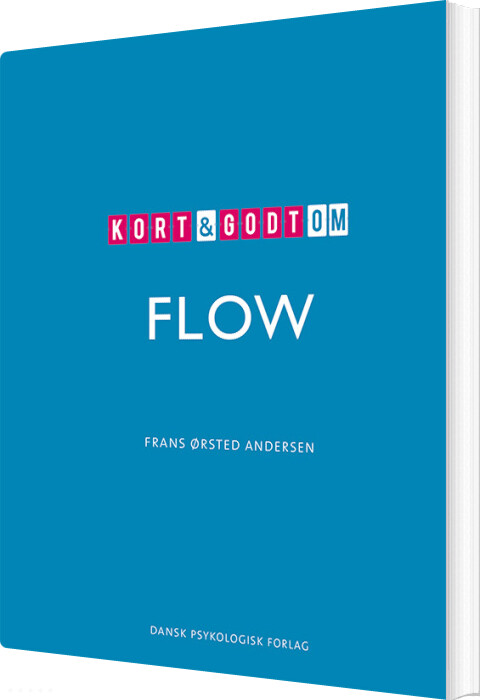 Kort & Godt Om Flow - Frans ørsted Andersen - Bog
