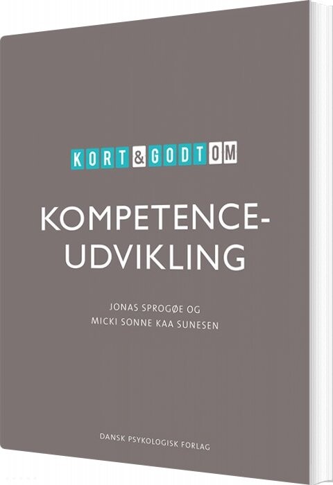 Billede af Kort & Godt Om Kompetenceudvikling - Micki Sonne Kaa Sunesen - Bog