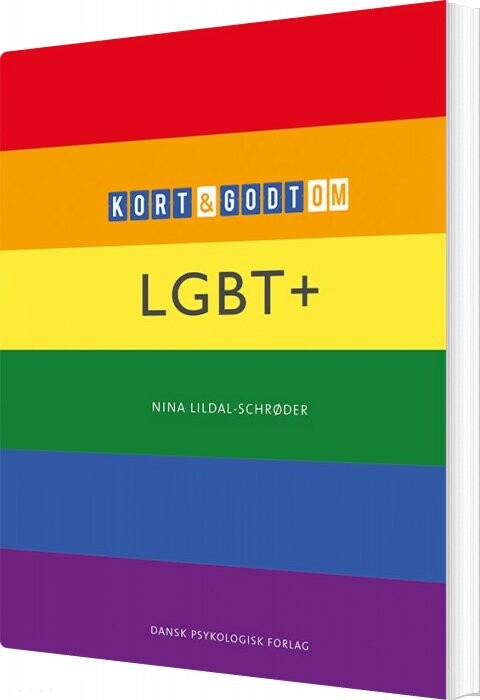 Billede af Kort Og Godt Om Lgbt+ - Nina Lildal-schrøder - Bog