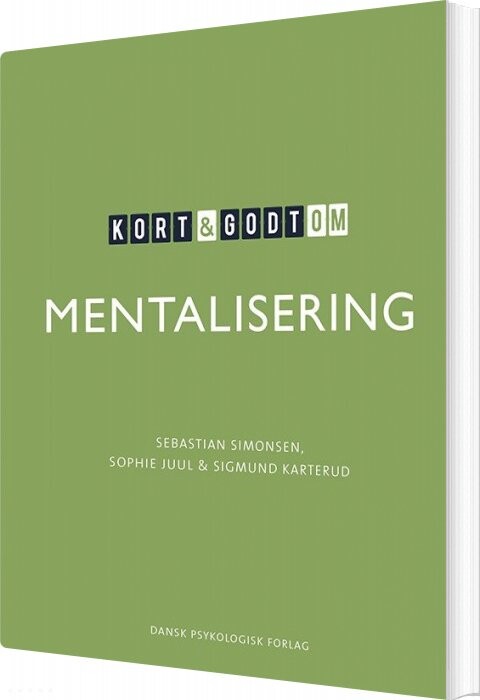 Billede af Kort & Godt Om Mentalisering - Sigmund Karterud - Bog
